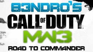 MW3 Road to Commander - Play Slower (YEAH RIGHT) - Game 27