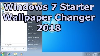How to change Wallpapers on Windows 7 Starter in 2018