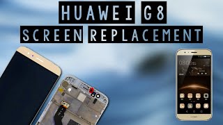 Disassembly Huawei G8 screen replacement