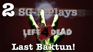 SG-1 Plays Left 4 Dead 2 Custom - Last Baktun - Part 2