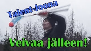 Talent-Joona veivaa jälleen!