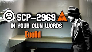 SCP-2969 In Your Own Words | euclid | humanoid / sentient scp