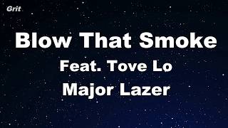 Blow That Smoke  Feat. Tove Lo  - Major Lazer Karaoke 【No Guide Melody】 Instrumental