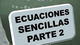 Ecuaciones de Primer grado sencillas - ejemplo 02
