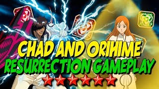 CHAD and ORIHIME RESURRECTION GAMEPLAY Bleach Brave Souls