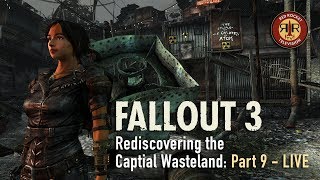 Fallout 3 | Live Stream | Rediscovering the Capital Wasteland | PC Modded | Part 9