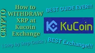 How to Withdraw XRP at Kucoin Exchange ( Step by Step Guide )