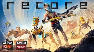 Recore : Max Settings FPS Test R9 280X FX 8350