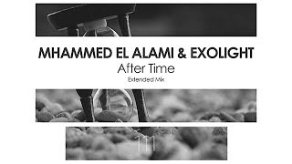 Mhammed El Alami & Exolight - After Time