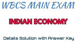 Part-2 WBCS Main Indian Economy Solution with Answer Key | Details Analysis