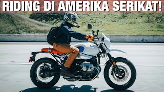 AKHIRNYA RIDING PAKE BMW R NINE T - SML Goes to USA E3 #390