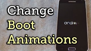 Easily Change the Boot Animation on Your Samsung Galaxy S5 [How-To]