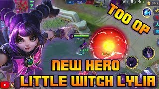 New Hero Lylia | The Little Witch | Mobile Legends 2019