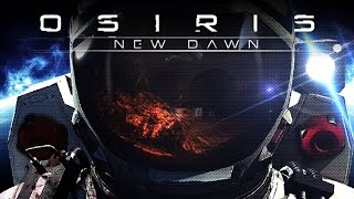 Osiris New Dawn - Exploring Alien Worlds
