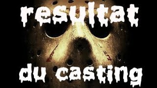 [CREEPYPASTA FR] resultat du casting plus surprise