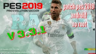 Patch Ramos Real Madrid V. 3.3.1 || Patch Pes 2019 mobile  android  terbaru no root