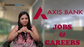AXIS Bank Recruitment Notification 2017 - Private Bank jobs PO, Clerk, Exam dates & results.