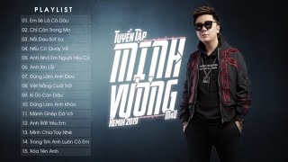 Liên Khúc Remix Minh Vương M4U 2019 - Liên Khúc Nhạc Trẻ Remix Sôi Động Hay Nhất 2019 ♫ NVC. Music