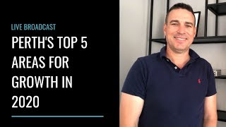 Perth's Top 5 Areas for Growth in 2020
