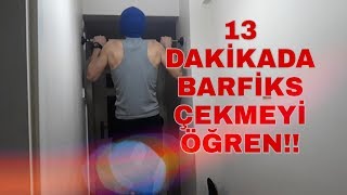 13 DAKİKADA BARFİKS ÇEKMEYİ ÖĞREN!!/Obez olup çekemeyenler izlesin:)Neden barfiks çekemiyorsun?