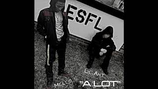 Lil Ant & Mello - "A Lot"