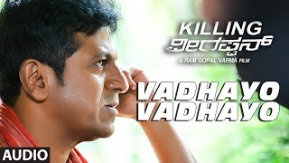 Vadhayo Vadhayo Full Song (Audio) || Killing Veerappan || Shivaraj Kumar, Sandeep