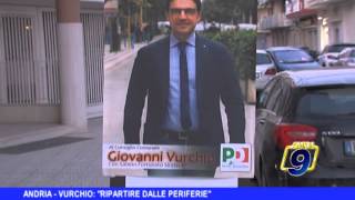 ANDRIA | Vurchio: "Ripartire dalle periferie"