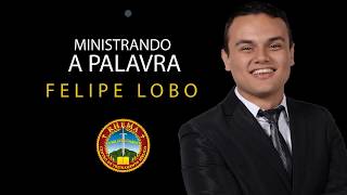 MATÉRIA MINISTRANDO A PALAVRA 2017 - FELIPE LOBO