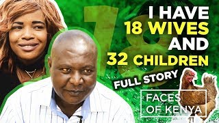 Kenya's new polygamy king with 18 wives and 32 children (Real Story) | Faces of Kenya