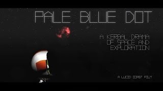 "Pale Blue Dot" - KSP Movie