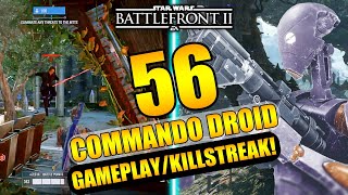 56 Commando Droid Gameplay/Killstreak - Star Wars Battlefront 2