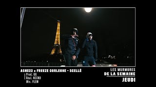 LES MURMURES DE LA SEMAINE #57 (JEEM, ASHE22, FREEZE CORLEONE, NORSACCE )