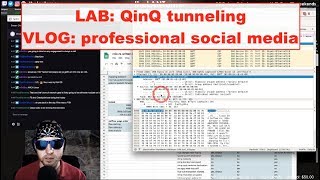 day 271 - LAB: 802.1q tunneling (q-in-q). VLOG: keeping up with social. 64 days