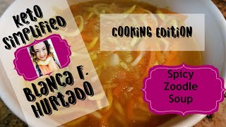 Spicy Zoodle Soup- Low Carb (remake of Picante Chicken Ramen)