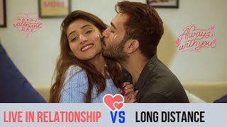 Live In VS Long Distance Relationship Problems | Just Couple Things | Humm Tumm