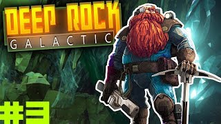 Deep Rock Galactic #3