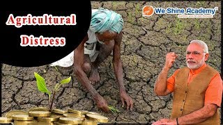 TNPSC, RRB, SSC, UPSC Exam | Current Issues on Agriculture Distress Discussion | We shine Academy