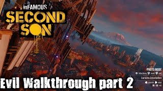 Infamous: Second Son - evil walkthrough part 2 - 1080p 60fps - No commentary