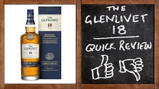 Whisky Quick Review - The Glenlivet 18