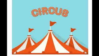 Circus Time ( By: It's a Secret )