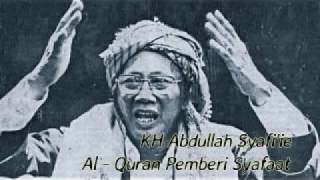 Ceramah KH Abdullah Syafii - Al Quran Pemberi Syafaat