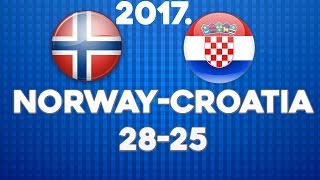 2017 Norway - Croatia 28-25 Last 30min of the Match [HRVATSKA-NORVEŠKA rukomet]