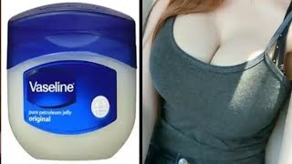 Mẹo hay – Cách làm ngực nở tự nhiên hiệu quả như đi bơm bằng Vaseline
