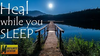 HEAL while you SLEEP! [8 Hours of Affirmations with Sleep Music]