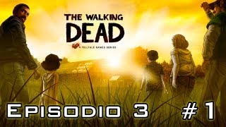 The Walking Dead - Episodio 3 Parte 1 Español - Walkthrough / Let's Play