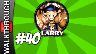Leisure Suit Larry: Magna Cum Laude Walkthrough - Part 40