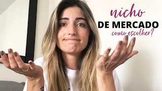 Como escolher o seu NICHO DE MERCADO