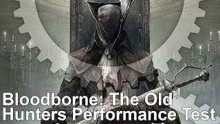 Bloodborne: The Old Hunters PS4 Frame-Rate Test