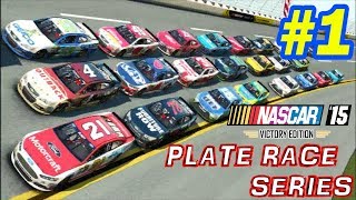 NASCAR 15 -- PLATE RACE SERIES -- Round 1 -- TALLADEGA