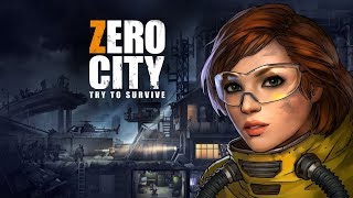Zero City Zombie Shelter Survival | Android gameplay